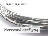 Štvorcový drôt 0,8x0,8mm - nerez.oceľ 304